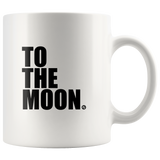TO THE MOON COFFEE CUP - True Story Clothing