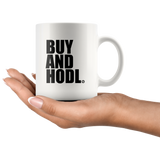 BUY AND HODL COFFEE CUP - True Story Clothing