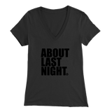 ABOUT LAST NIGHT - WOMEN'S TEE - True Story Clothing