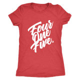 FOUR ONE FIVE - WOMEN'S TEE - True Story Clothing